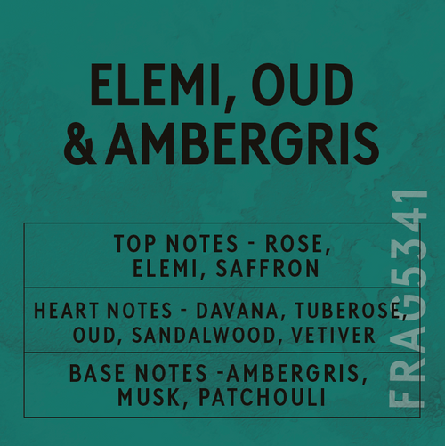 A teal-green graphic card with black text listing fragrance notes: 'ELEMi, OUD & AMBERGRIS' at the top, followed by 'TOP NOTES - ROSE, ELEMi, SAFFRON,' 'HEART NOTES - DAVANA, TUBEROSE, OUD, SANDALWOOD, VETIVER,' and 'BASE NOTES - AMBERGRIS, MUSK, PATCHOUli.' A vertical number 'FRA5341' appears on the right edge.